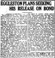 Newspaper Article John Green Eggleston Seeks Bond for Murdering his Wife